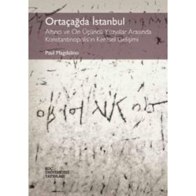 Ortaçağda İstanbul - Paul Magdalino