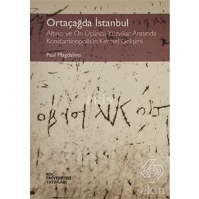 Ortaçağda İstanbul - Paul Magdalino