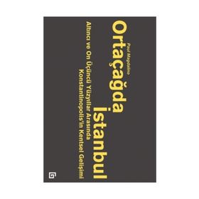 Ortaçağda İstanbul - Paul Magdalino