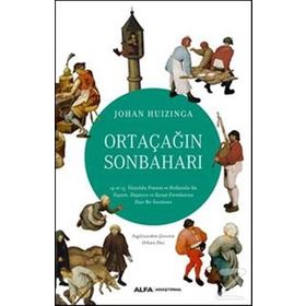 Ortaçağın Sonbaharı - Johan Huizinga