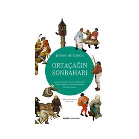 Ortaçağın Sonbaharı - Johan Huizinga