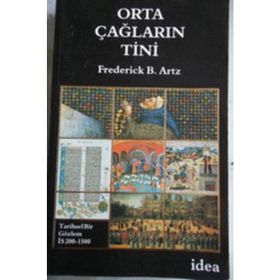 ORTAÇAĞLARIN TINI TARISEL BIR GÖZLEM İS 200-1500 - FREDERICK B. ARTZ
