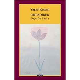 Ortadirek Dağın Öte Yüzü 1 - Yaşar Kemal