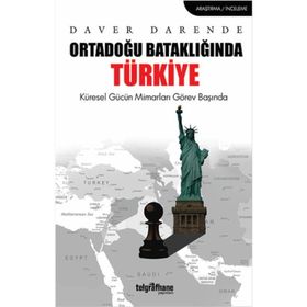Ortadoğu Bataklığında Türkiye - Daver Darende