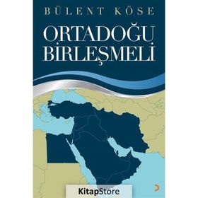 Ortadoğu Birleşmeli - Bülent Köse