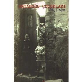 ORTADOĞU ÇOCUKLARI - AVNI DOĞAN
