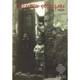 ORTADOĞU ÇOCUKLARI - AVNI DOĞAN
