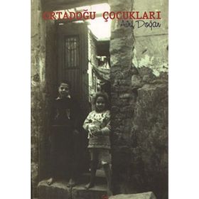 ORTADOĞU ÇOCUKLARI - AVNI DOĞAN