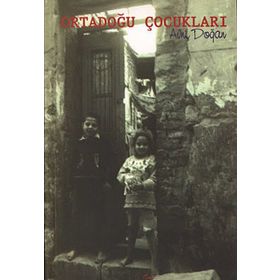 ORTADOĞU ÇOCUKLARI - AVNI DOĞAN