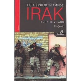 ORTADOĞU DENKLEMINDE IRAK TÜRKİYE VE ABD - ALI ÇEVİK