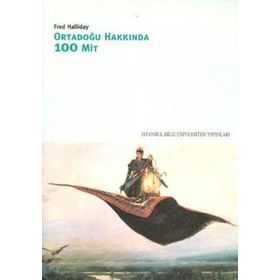 ORTADOĞU HAKKINDA 100 MIT - FRED HALLIDAY