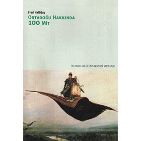 ORTADOĞU HAKKINDA 100 MIT - FRED HALLIDAY