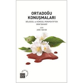 Ortadoğu Konuşmaları - Zahide Tuba Kor