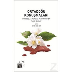 Ortadoğu Konuşmaları - Zahide Tuba Kor