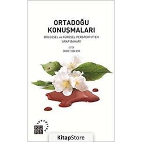 Ortadoğu Konuşmaları - Zahide Tuba Kor