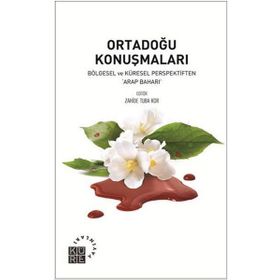 Ortadoğu Konuşmaları - Zahide Tuba Kor