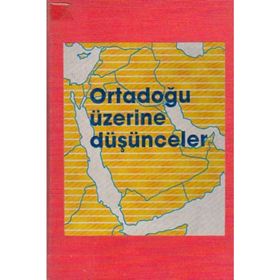ORTADOĞU ÜZERİNE DÜŞÜNCELER - ENVER HOCA