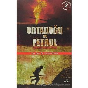 ORTADOĞU VE PETROL İMPARATORLUK YOLU - VEYSEL AYHAN