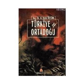 ORTADOĞU VE TÜRKİYE - BÜLENT ARAS