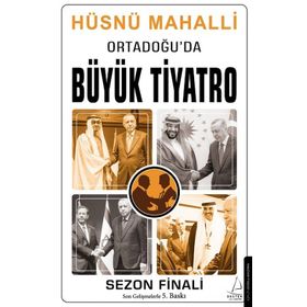 Ortadoğu’da Büyük Tiyatro: Siyasal İslam’ın Çöküşü