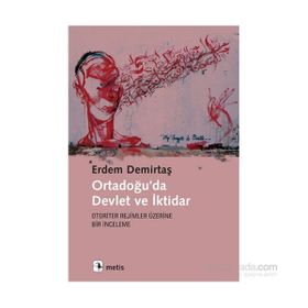 Ortadoğu’da Devlet ve İktidar - Erdem Demirtaş