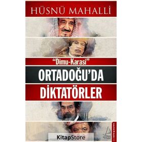 Ortadoğu’da Diktatörler - Hüsnü Mahalli