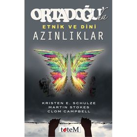 Ortadoğu’da Etnik ve Dini Azınlıklar - Clom Campbell Kirsten E. Schulze Martin Stokes
