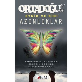 Ortadoğu’da Etnik ve Dini Azınlıklar - Clom Campbell Kirsten E. Schulze Martin Stokes