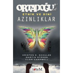 Ortadoğu’da Etnik ve Dini Azınlıklar - Clom Campbell Kirsten E. Schulze Martin Stokes