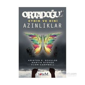 Ortadoğu’da Etnik ve Dini Azınlıklar - Clom Campbell Kirsten E. Schulze Martin Stokes