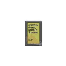Ortadoğuda Güvenlik Savunma ve Silahlanma Seta Yayınları