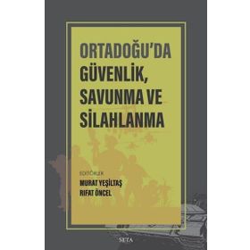 Ortadoğuda Güvenlik Savunma ve Silahlanma Seta Yayınları