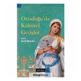 Ortadoğu'da Kültürel Geçişler - Şerif Mardin