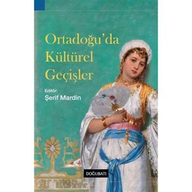 Ortadoğu'da Kültürel Geçişler - Şerif Mardin