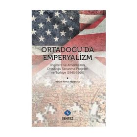 ORTADOĞUDA SOĞUK SAVAŞ VE EMPERYALIZM - BEHÇET KEMAL YEŞİLBURSA