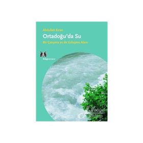 Ortadoğu’da Su - Abdullah Kıran