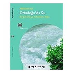 Ortadoğu’da Su - Abdullah Kıran