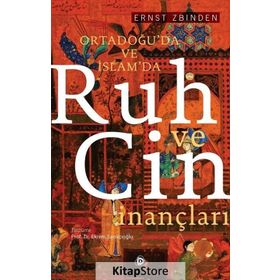 Ortadoğuda ve İslamda Ruh ve Cin İnançları - Ernst Zbinden