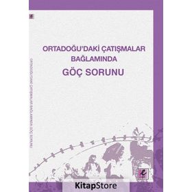 Ortadoğu'daki Çatışmalar Bağlamında Göç Sorunu - Kolektif
