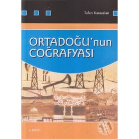 ORTADOĞU'NUN COĞRAFYASI - TUFAN KARAASLAN
