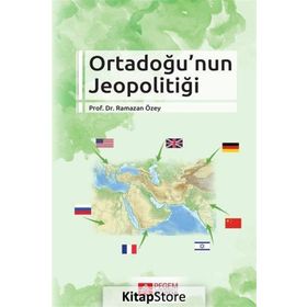Ortadoğu'nun Jeopolitiği - Ramazan Özey