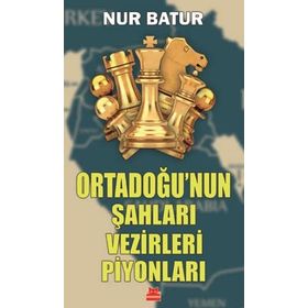 Ortadoğu’nun Şahları Vezirleri Piyonları Kırmızı Kedi Yayınevi