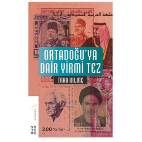 Ortadoğuya Dair Yirmi Tez - Taha Kılınç