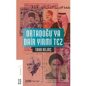 Ortadoğuya Dair Yirmi Tez - Taha Kılınç