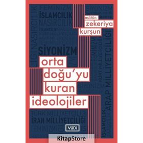 Ortadoğu'yu Kuran İdeolojiler - Kolektif
