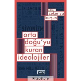 Ortadoğu'yu Kuran İdeolojiler - Kolektif