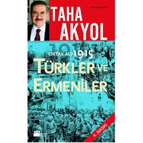 ORTAK ACI 1915, TÜRKLER VE ERMENILER - TAHA AKYOL
