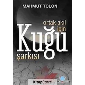 ORTAK AKIL İÇİN KUĞU ŞARKISI - MAHMUT TOLON