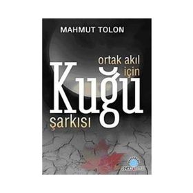 ORTAK AKIL İÇİN KUĞU ŞARKISI - MAHMUT TOLON