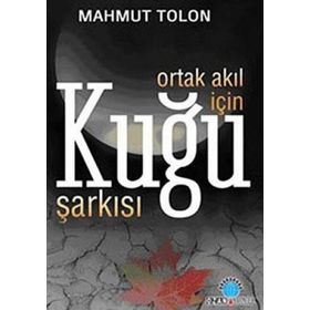 ORTAK AKIL İÇİN KUĞU ŞARKISI - MAHMUT TOLON